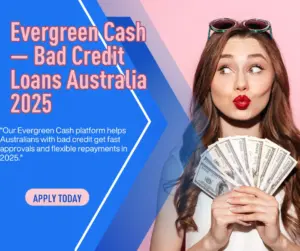 Evergreen Cash Bad Credit Loans Australia 2025