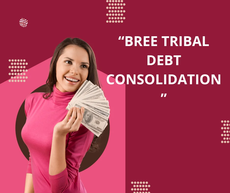 Bree Tribal Debt Consolidation Loans Bad Credit Canada 2025
