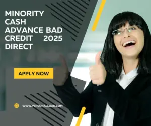 Minority Cash Advance Bad Credit 2025 Direct