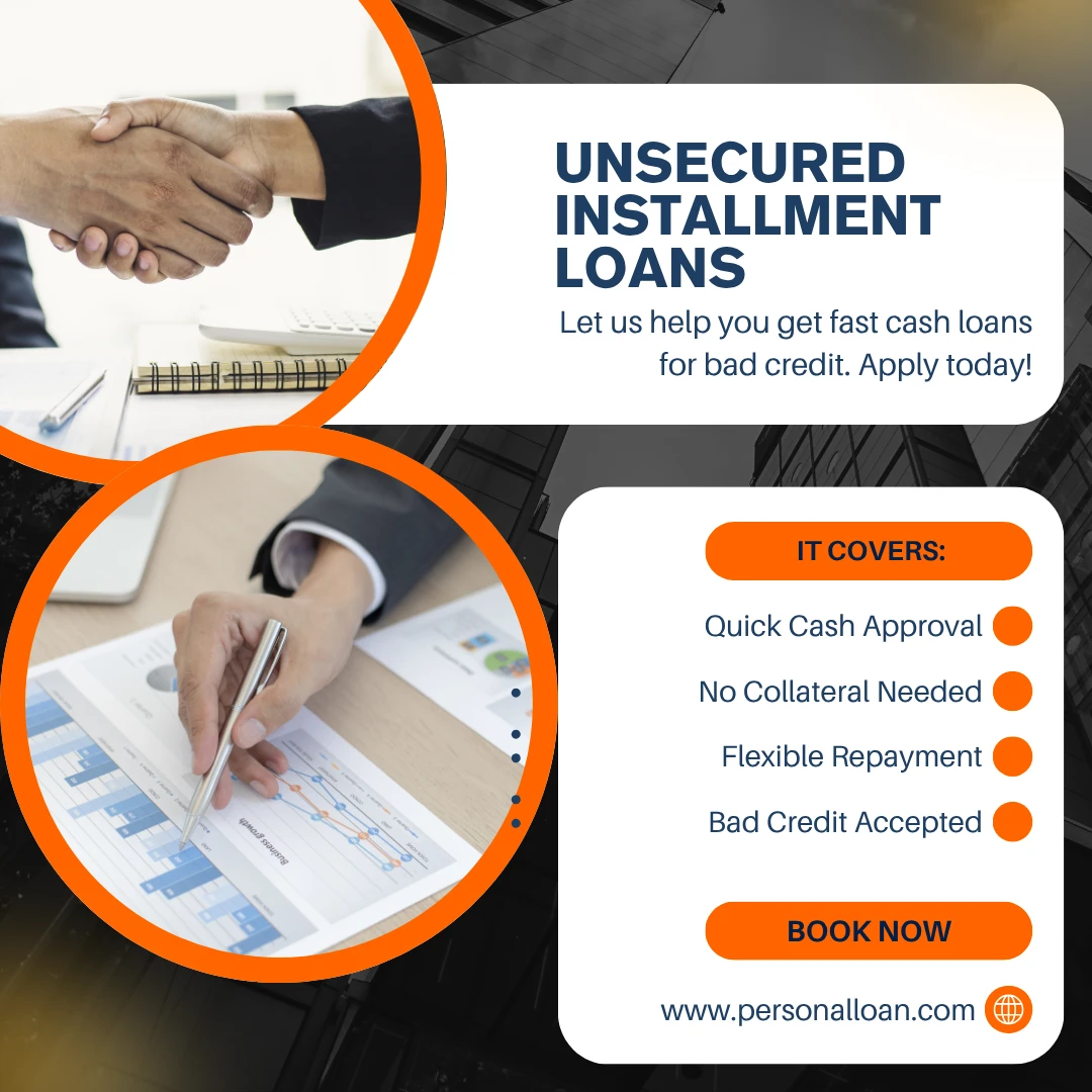 Unsecured Installment Cash Loans Bad Credit 2025