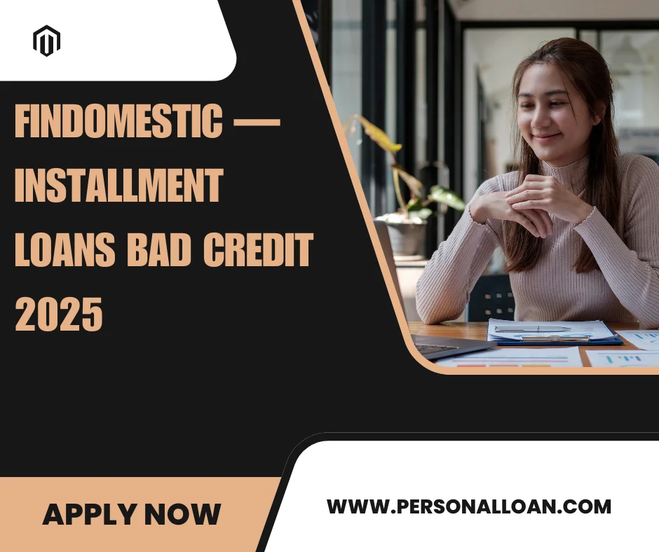 Findomestic Banca Long Term Installment Loans Bad Credit Italy 2025