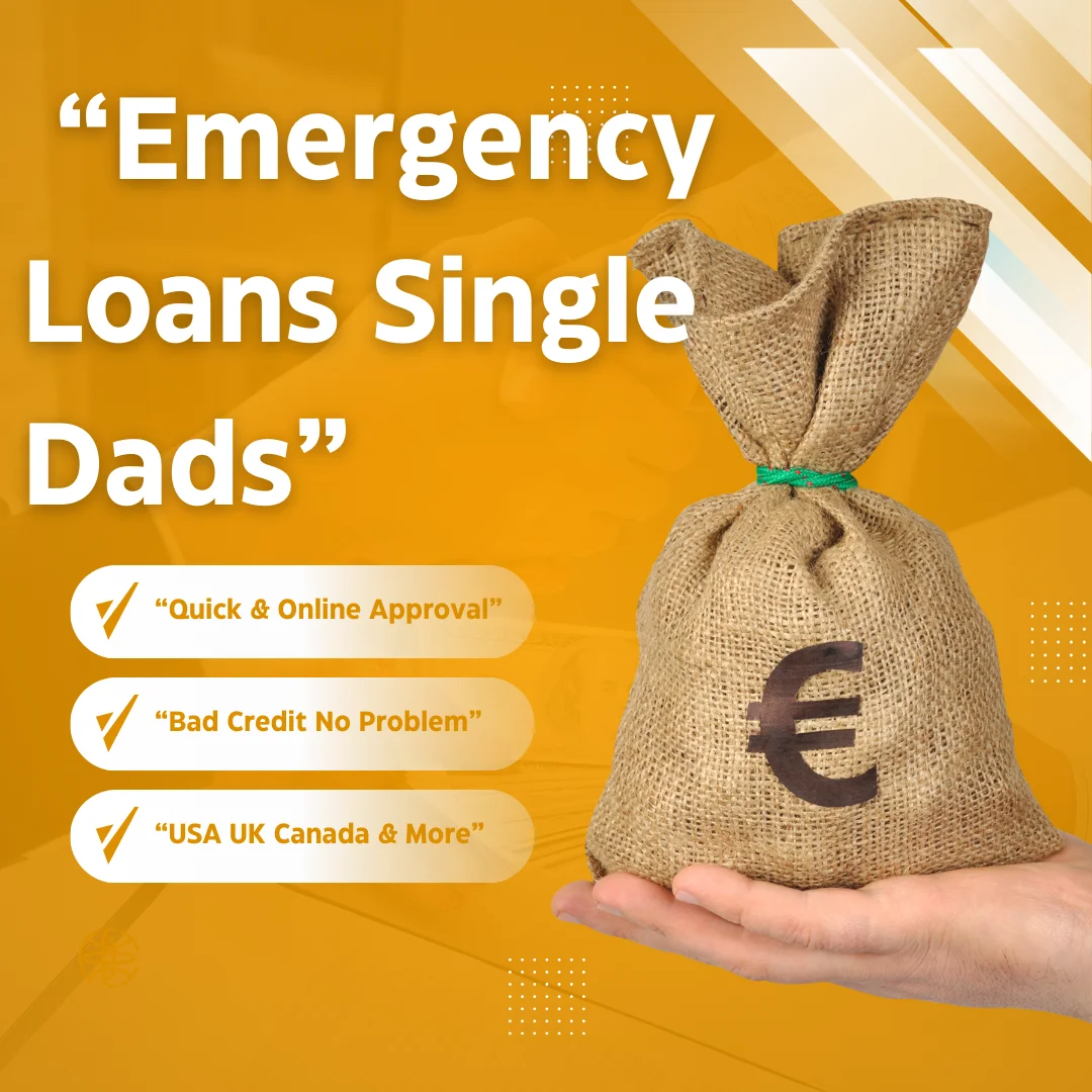 Emergency Personal Loans for Single Dads Bad Credit 2025