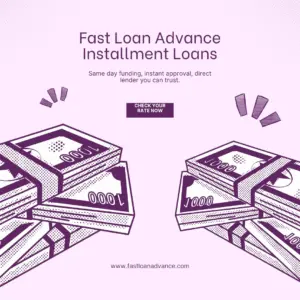 Fast Loan Advance installment loans bad credit flexible repayments direct lender USA 2025